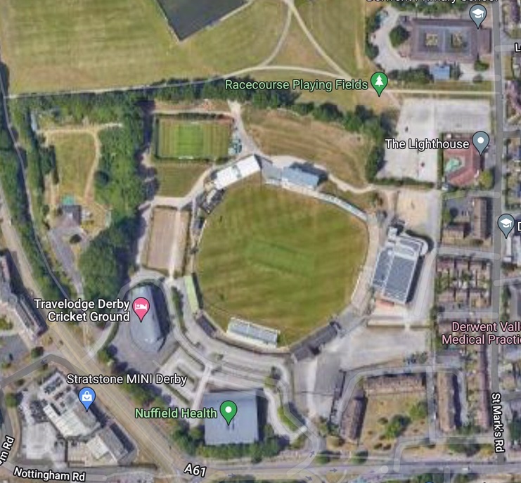Derby - County Cricket Ground : Image credit Google maps